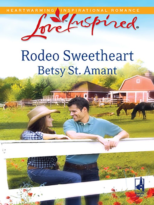 Title details for Rodeo Sweetheart by Betsy St. Amant - Available